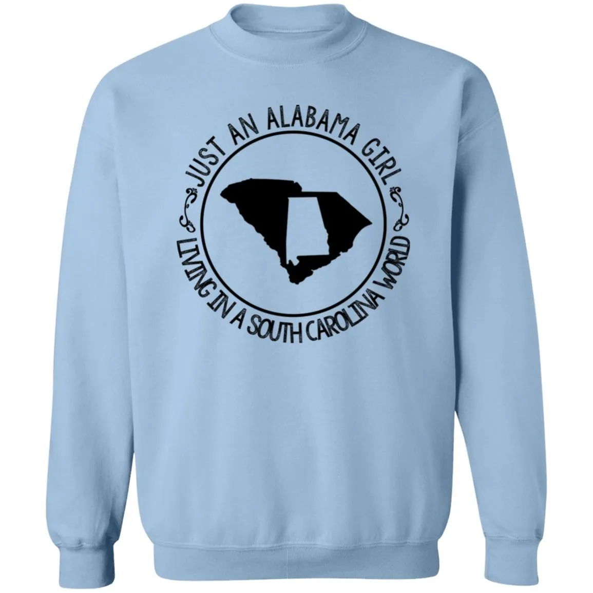 Alabama Girl Living In South Carolina World T-Shirt