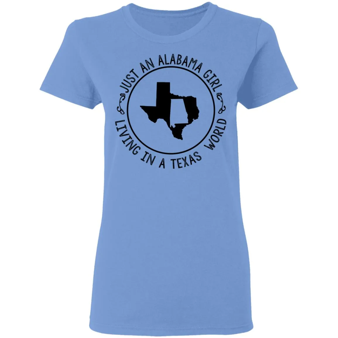 Alabama Girl Living In Texas World T-Shirt