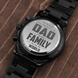 Dad To Our Family You Are The World