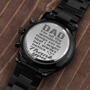 Dad Watch-For all the wonderful things you do.