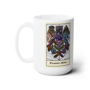 Feminine Magic Ceramic Mug 15oz
