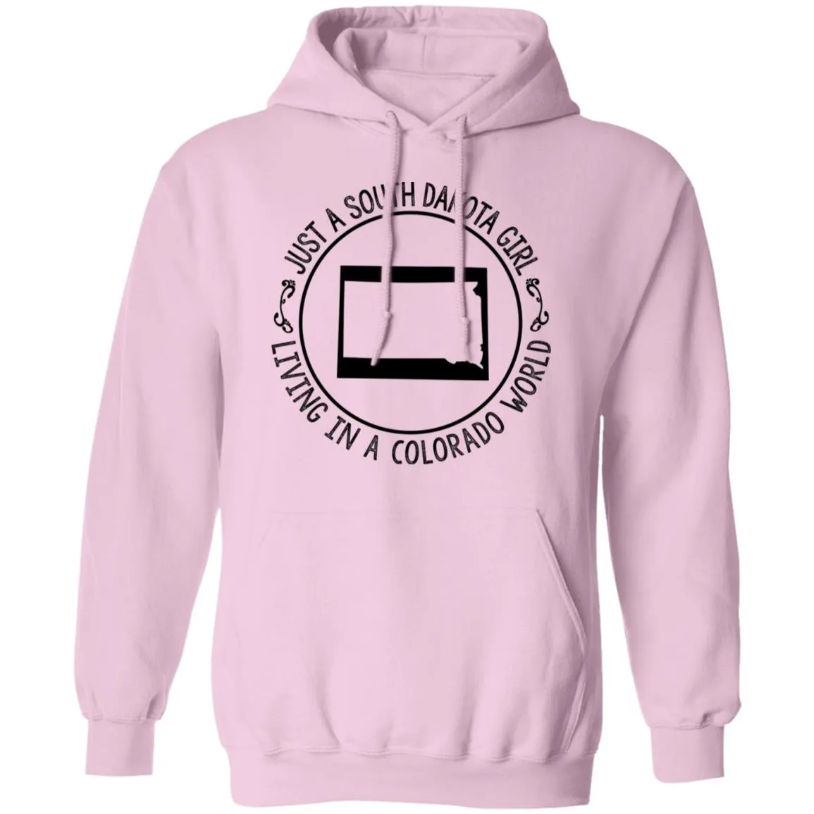Just A South Dakota Girl Living In Colorado World T-Shirt