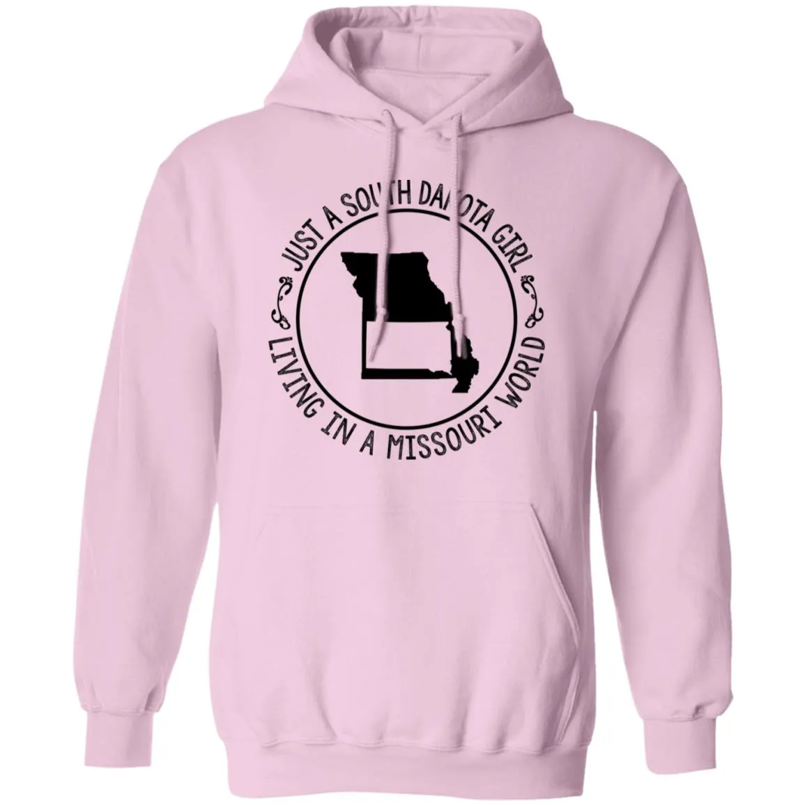 Just A South Dakota Girl Living In Missouri World T-Shirt