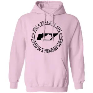 Kentucky Girl Living In Tennessee World Hoodie