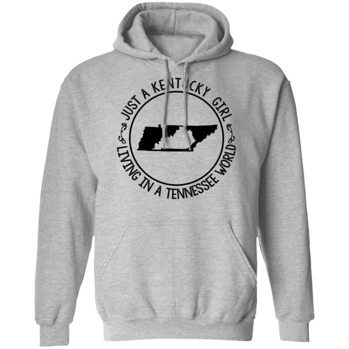 Kentucky Girl Living In Tennessee World Hoodie