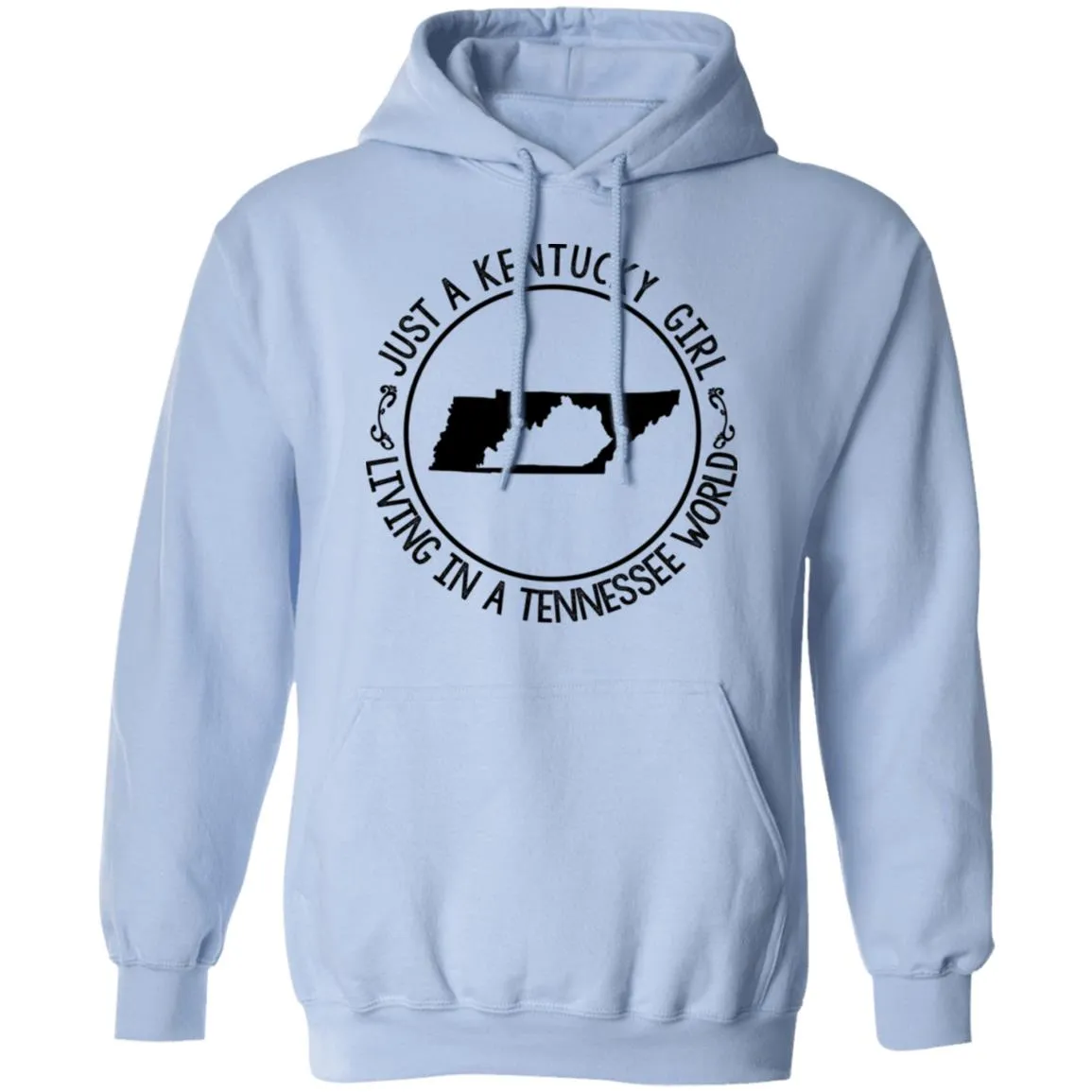 Kentucky Girl Living In Tennessee World Hoodie