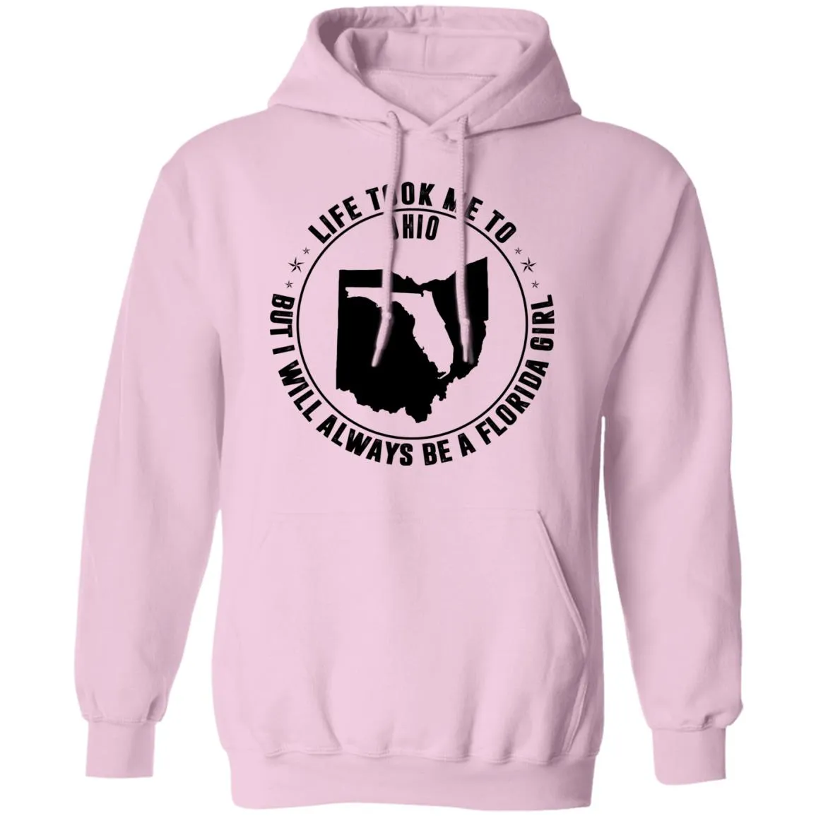Life Took Me To Ohio I Always Be A Florida Girl T-Shirt