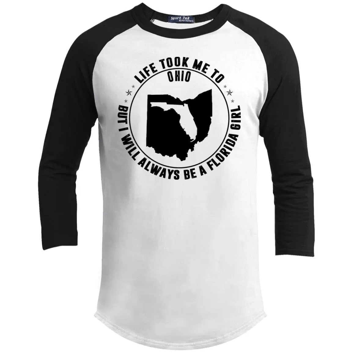 Life Took Me To Ohio I Always Be A Florida Girl T-Shirt