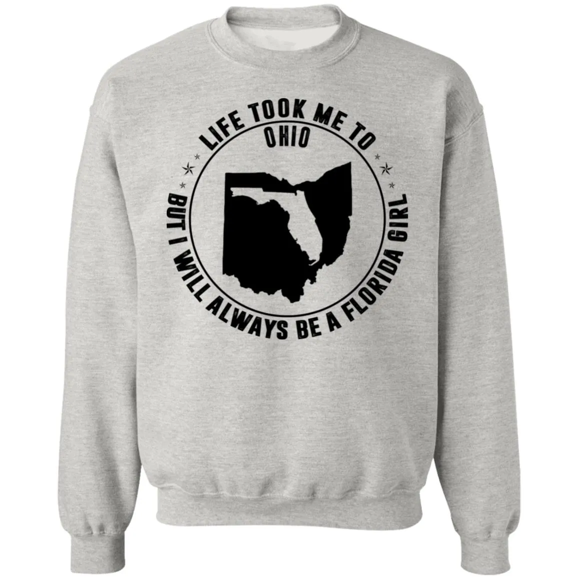 Life Took Me To Ohio I Always Be A Florida Girl T-Shirt