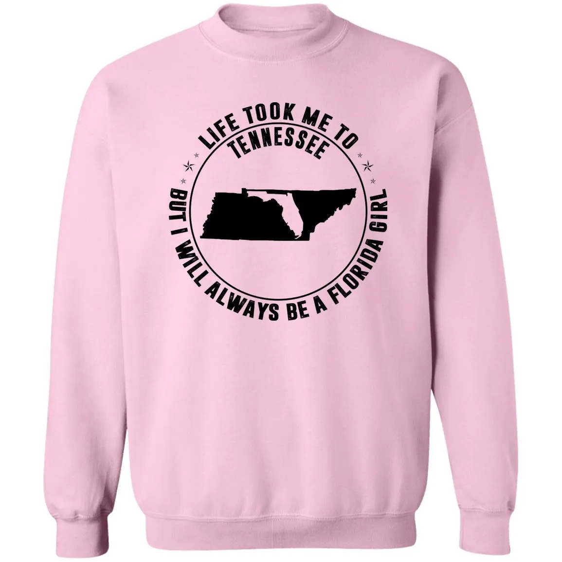 Life Took Me To Tennessee I Always Be A Florida Girl T-Shirt