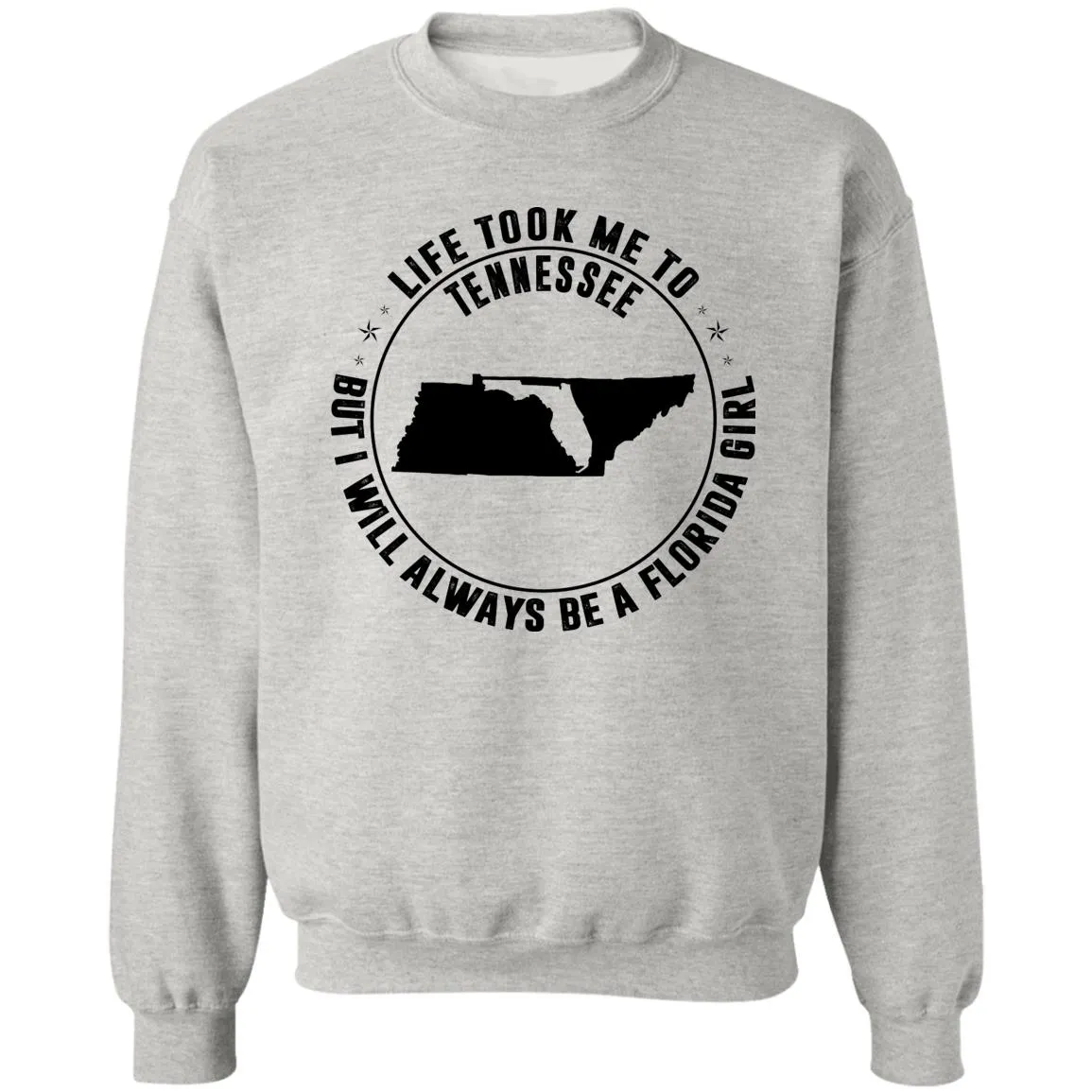 Life Took Me To Tennessee I Always Be A Florida Girl T-Shirt