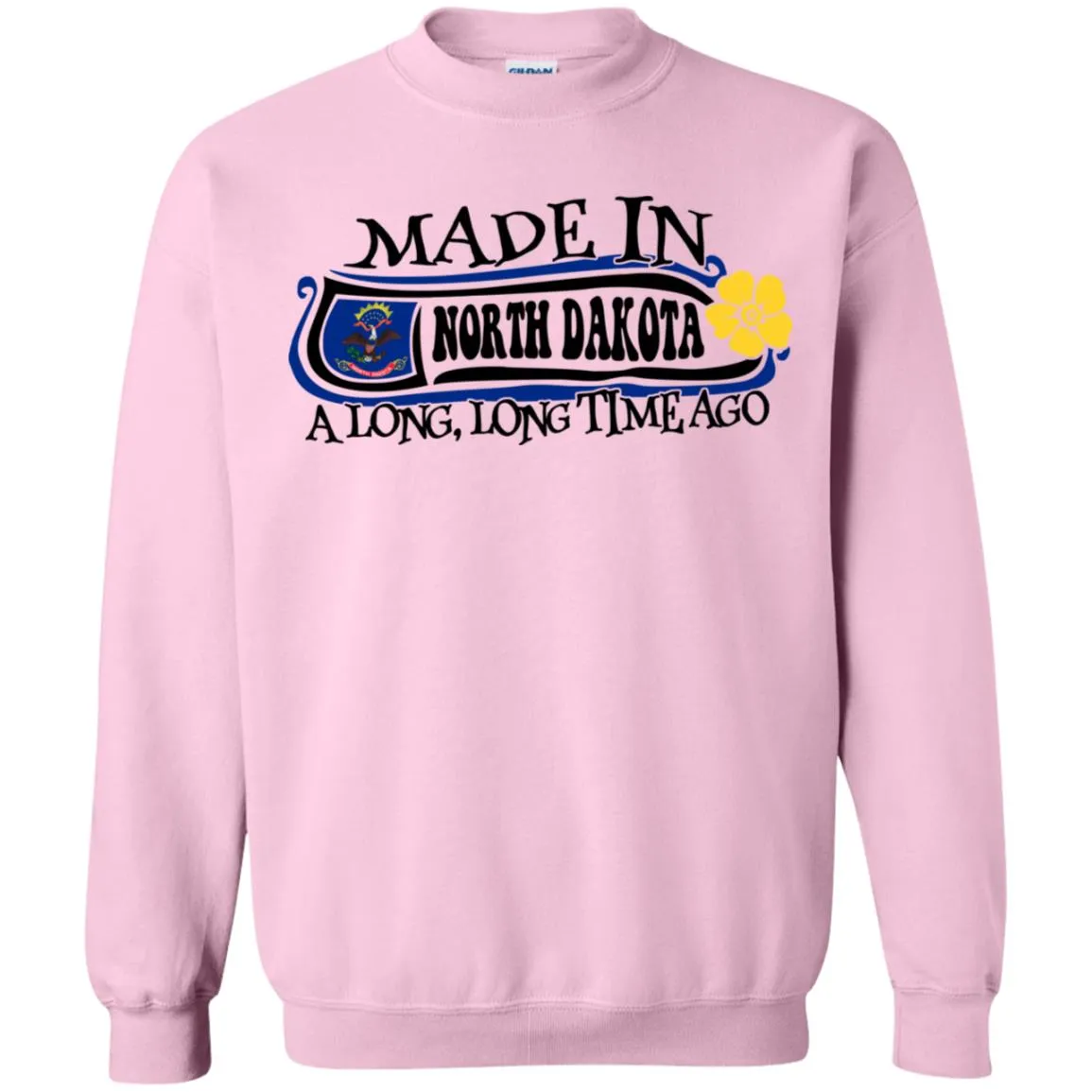 Made In North Dakota A Long Time Ago T-Shirt