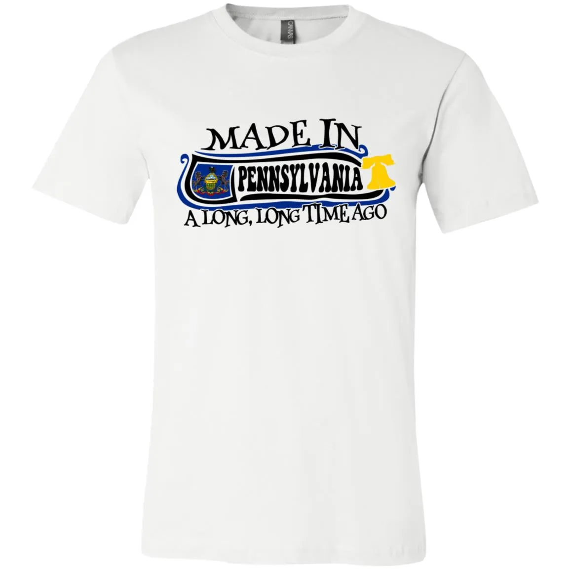 Made In Pennsylvania A Long Time Ago T-Shirt