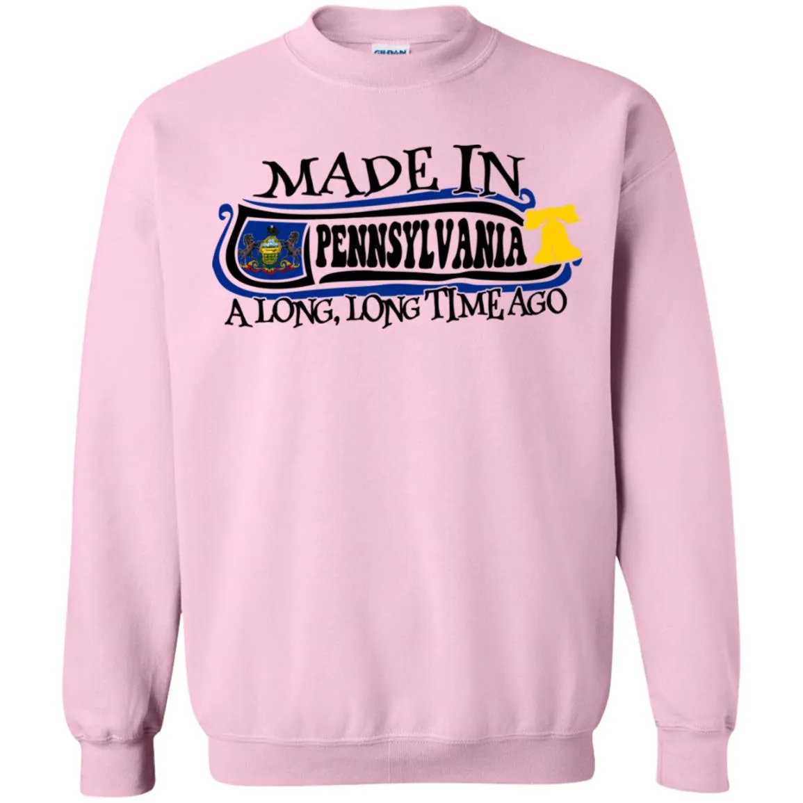 Made In Pennsylvania A Long Time Ago T-Shirt