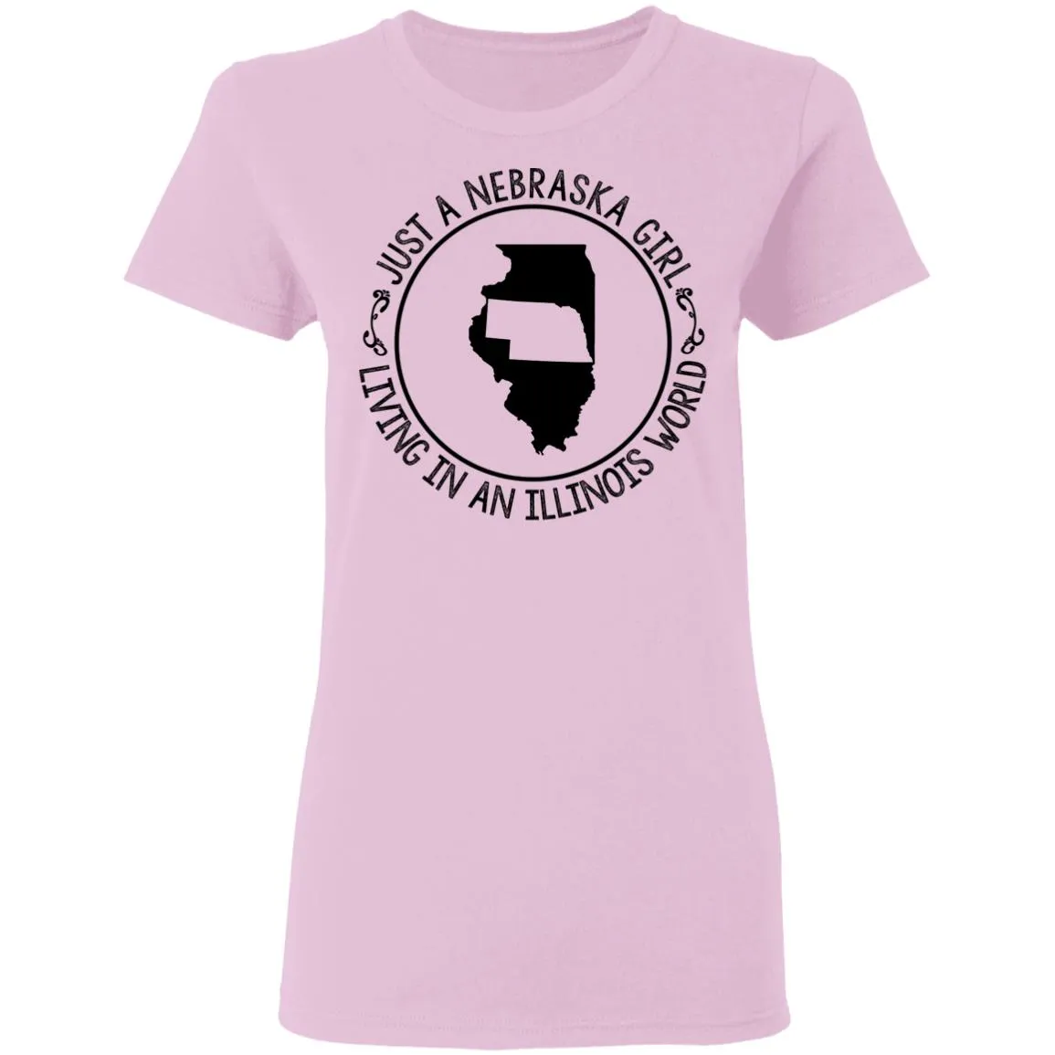 Nebraska Girl Living In Illinois World T-Shirt