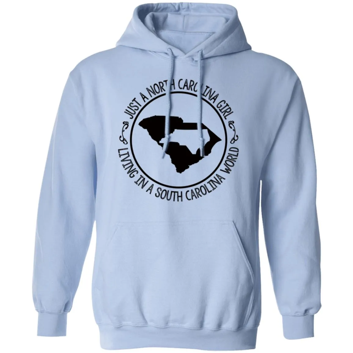 North Carolina Girl Living In South Carolina World T- Shirt