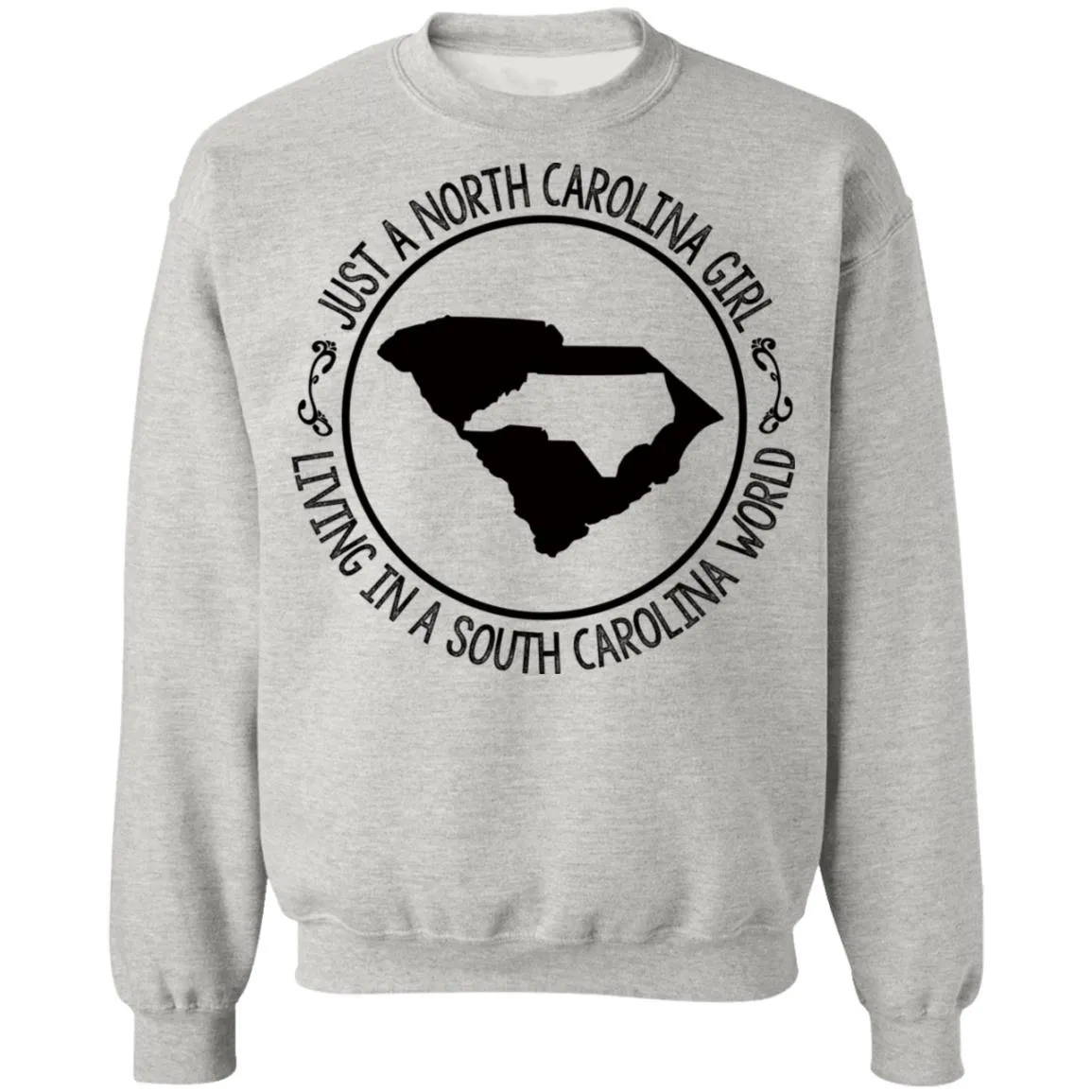 North Carolina Girl Living In South Carolina World T- Shirt