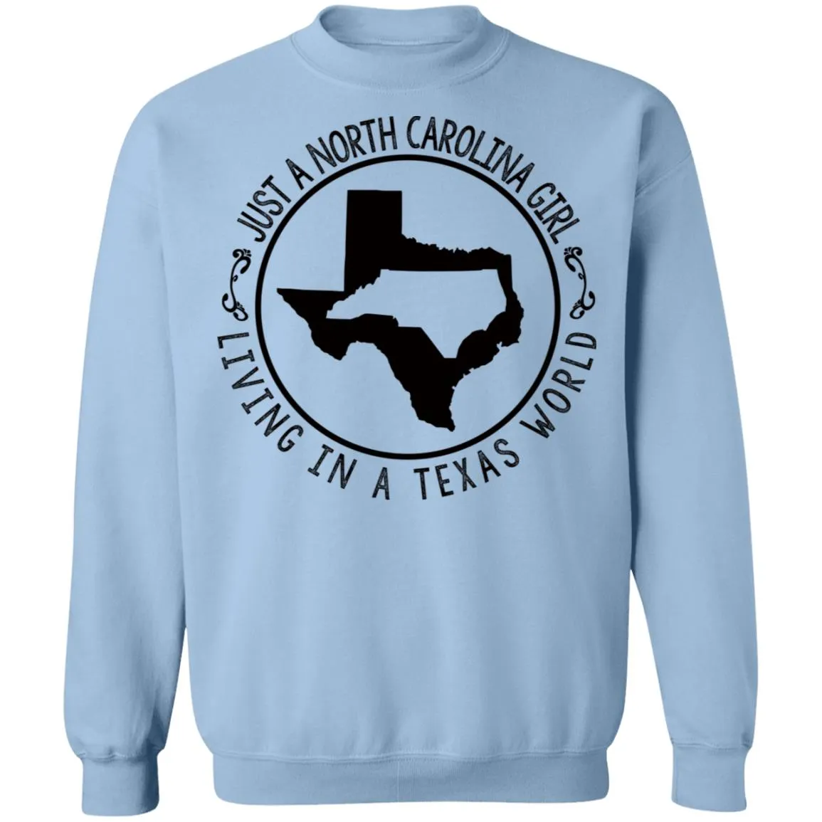 North Carolina Girl Living In Texas World T- Shirt