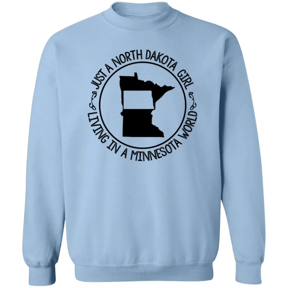 North Dakota Girl Living In Minnesota World T Shirt