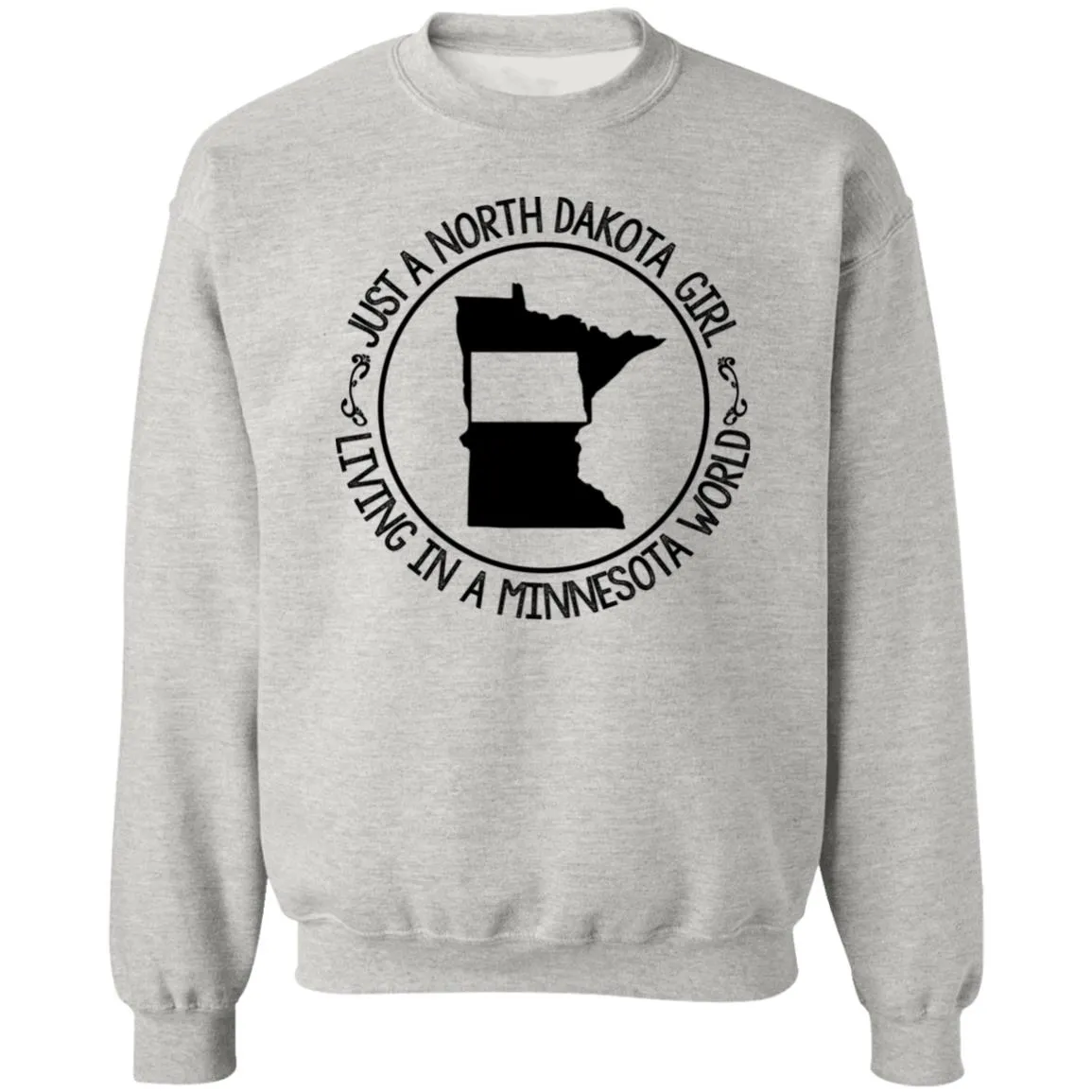 North Dakota Girl Living In Minnesota World T Shirt