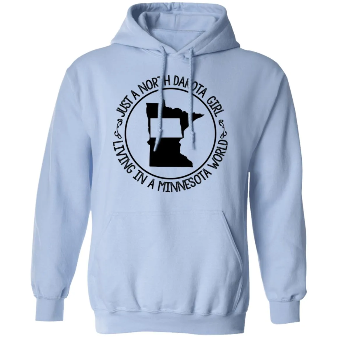 North Dakota Girl Living In Minnesota World T Shirt