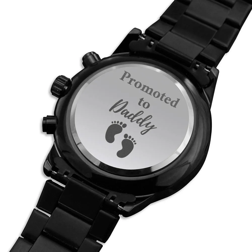 Promoted to daddy watch