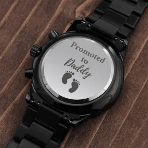 Promoted to daddy watch