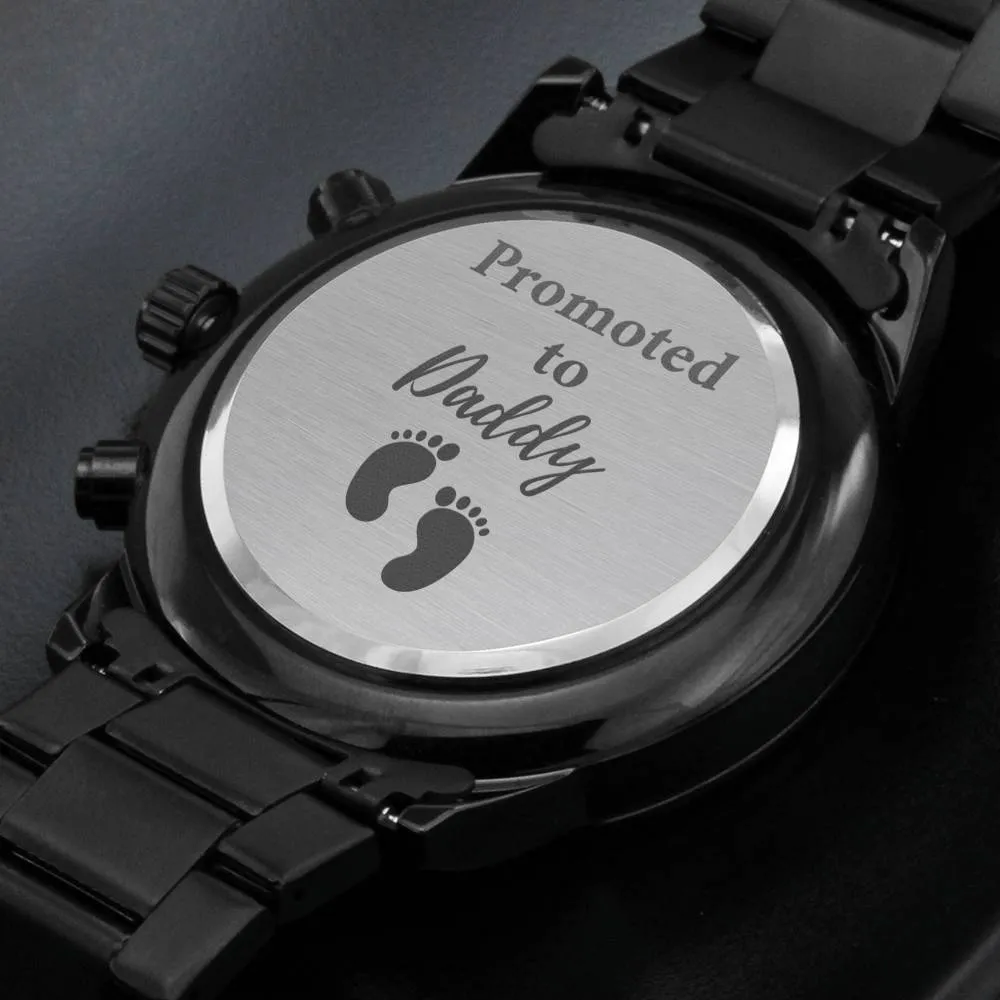 Promoted to daddy watch