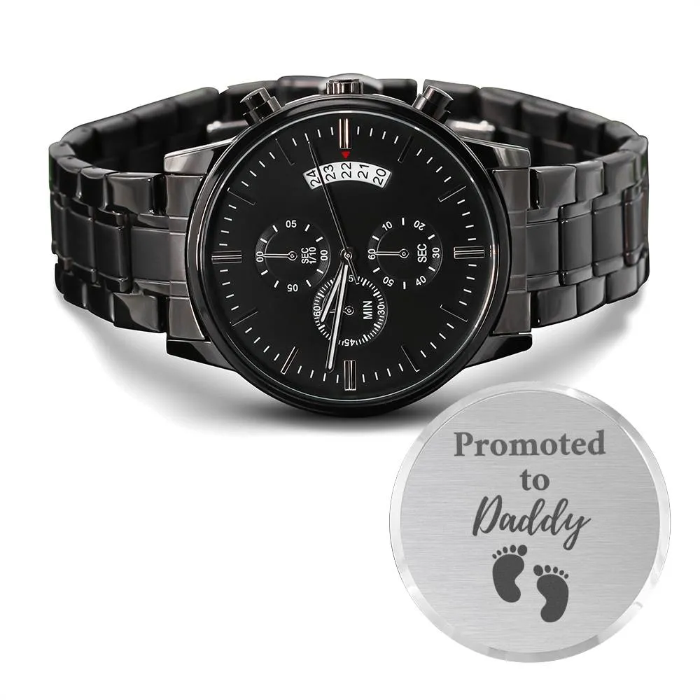 Promoted to daddy watch