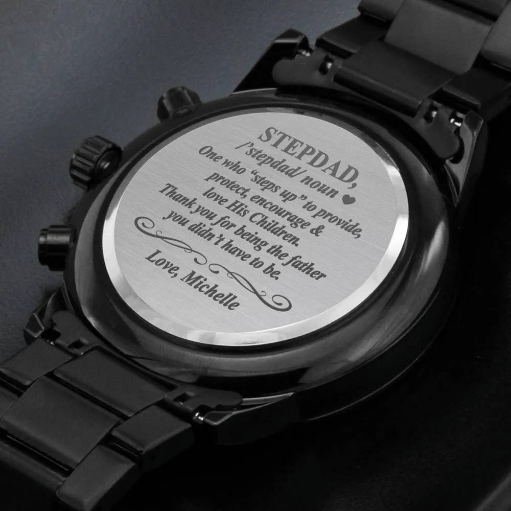 Step Dad Engraved Watch, Stepped Up Dad, Personalized Stepfather Watch
