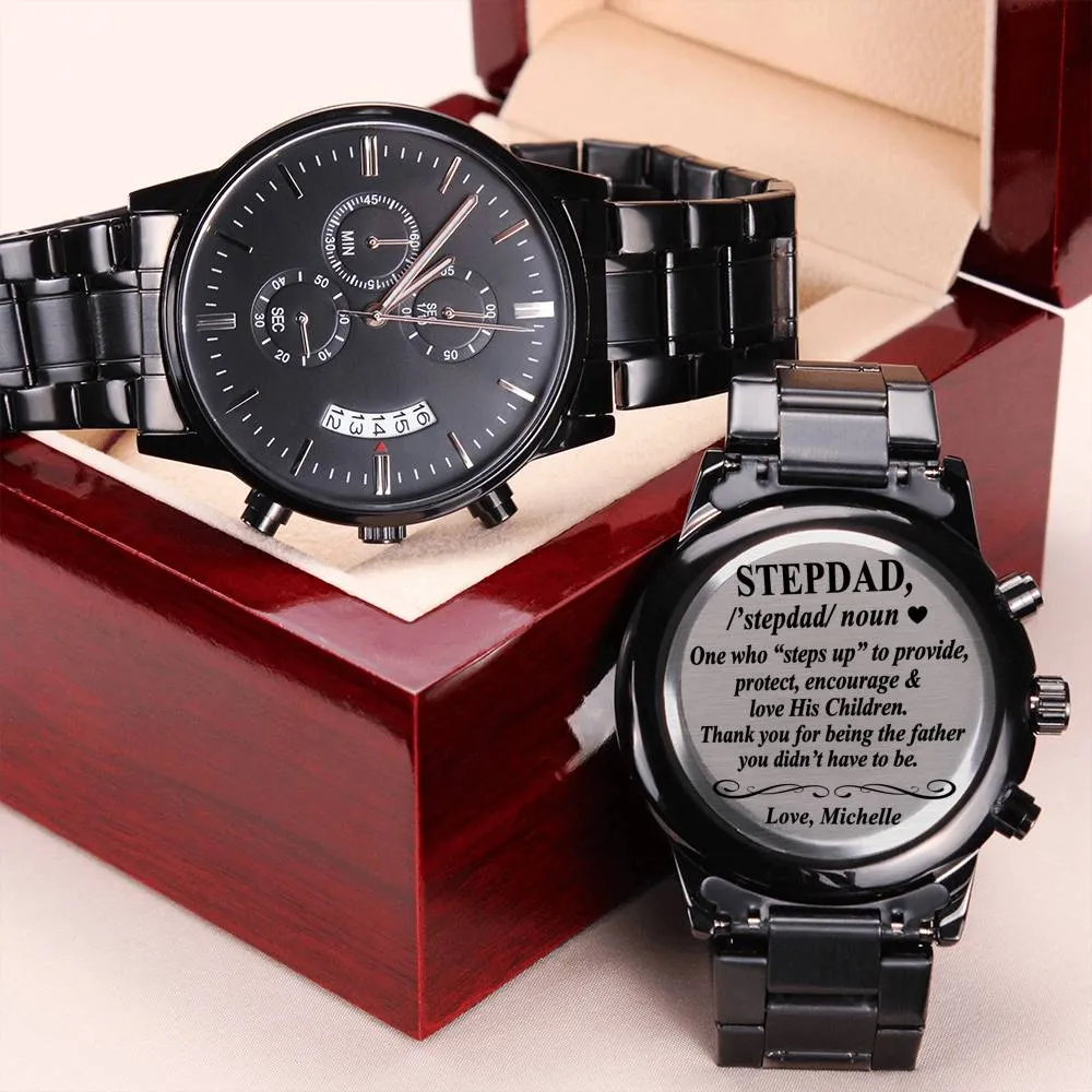 Step Dad Engraved Watch, Stepped Up Dad, Personalized Stepfather Watch