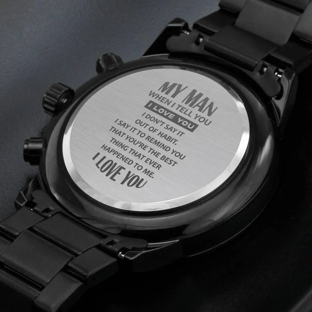 Watch-You're the best thing that ever happened to me.