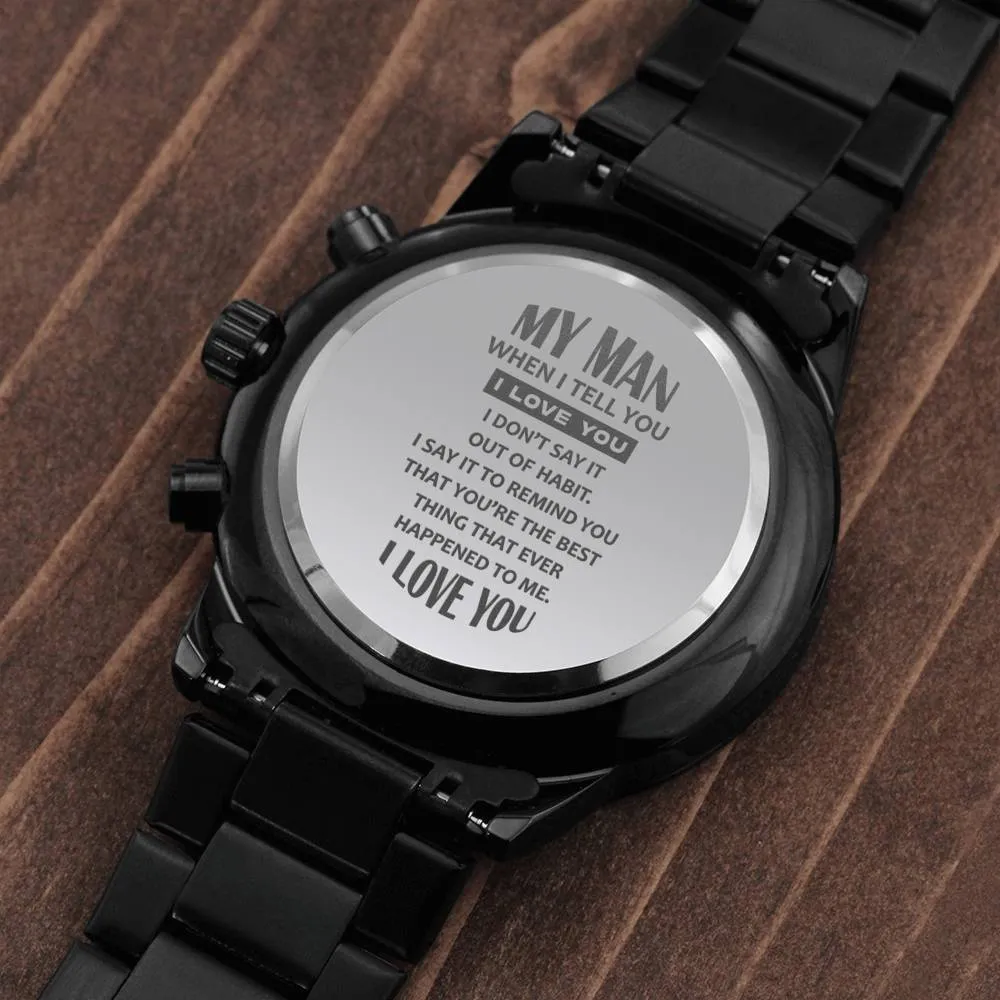 Watch-You're the best thing that ever happened to me.