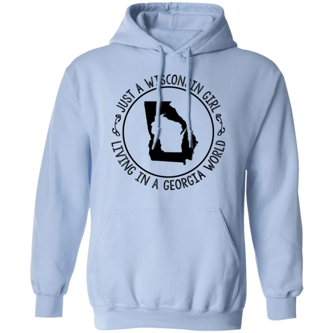 Wisconsin Girl Living In Georgia World Hoodie