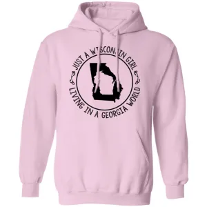 Wisconsin Girl Living In Georgia World Hoodie