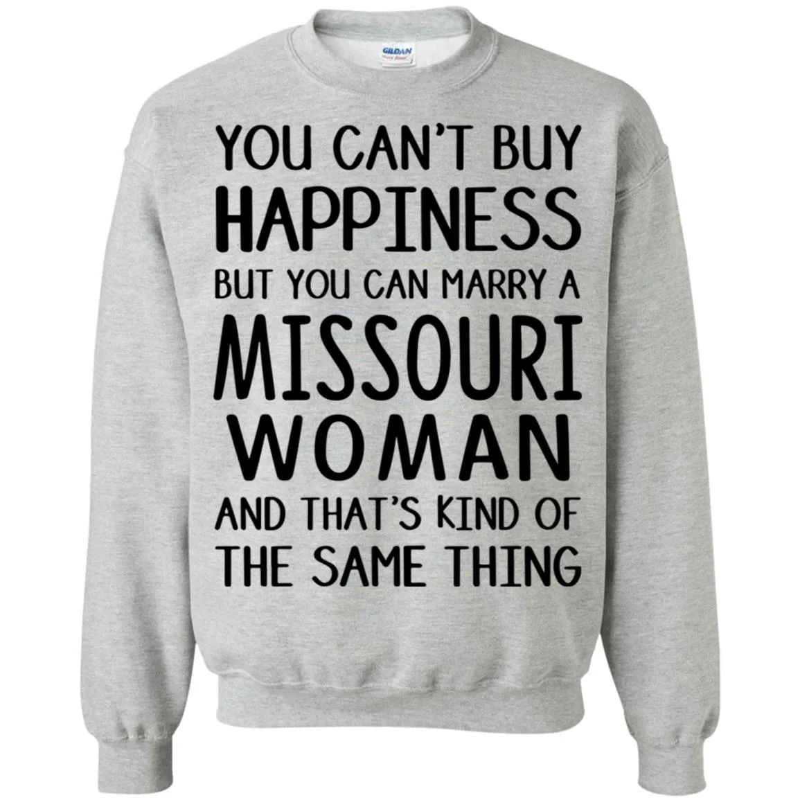 You Can Marry A Missouri Woman T-Shirt