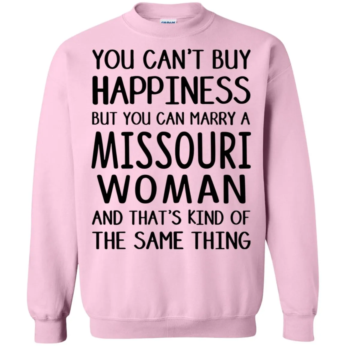 You Can Marry A Missouri Woman T-Shirt