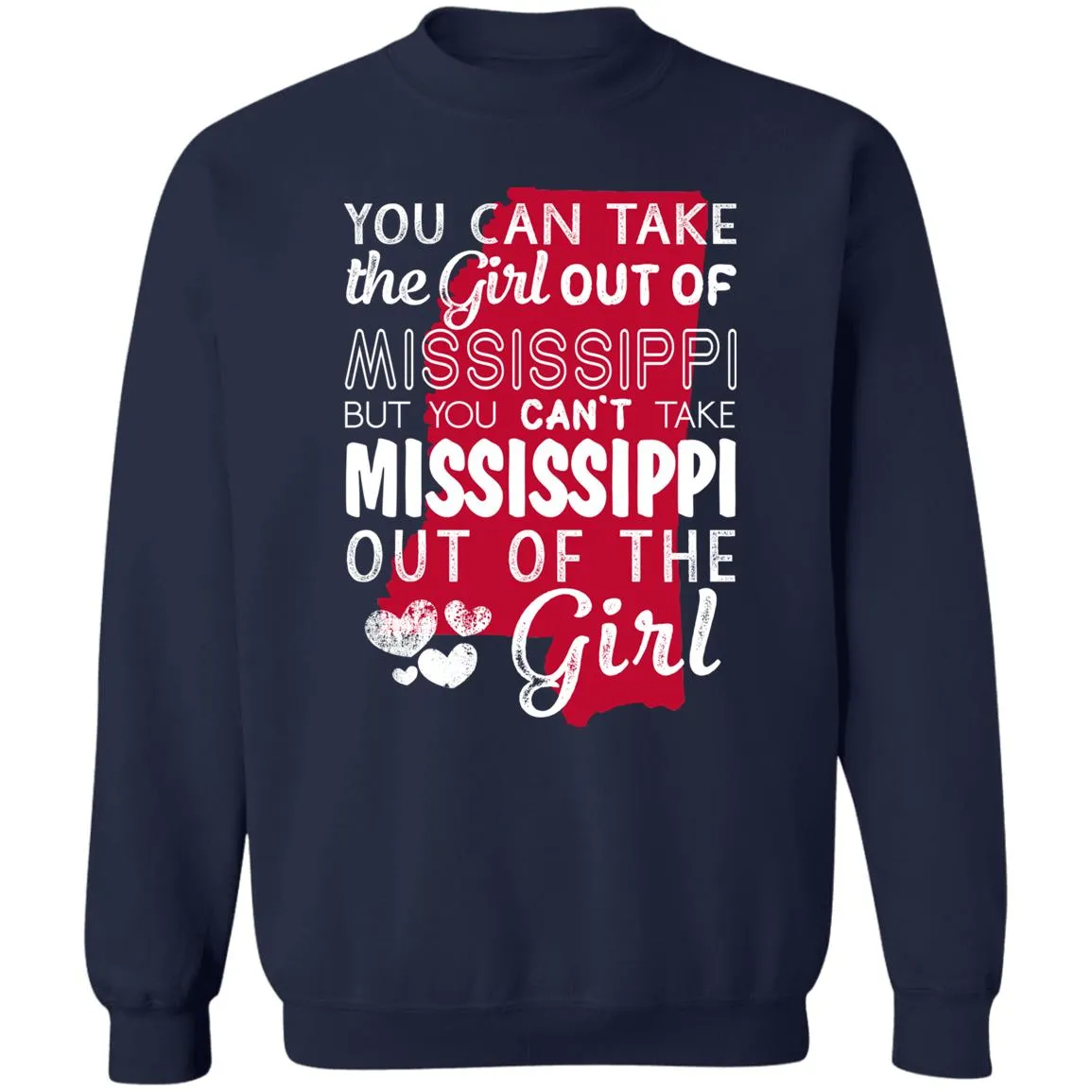You Can't Take Mississippi Out Of The Girl T-Shirt