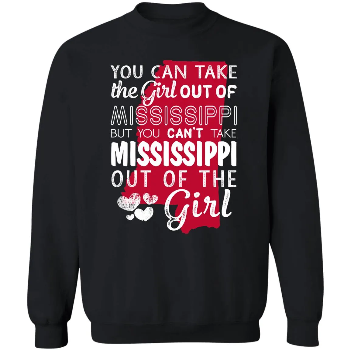 You Can't Take Mississippi Out Of The Girl T-Shirt