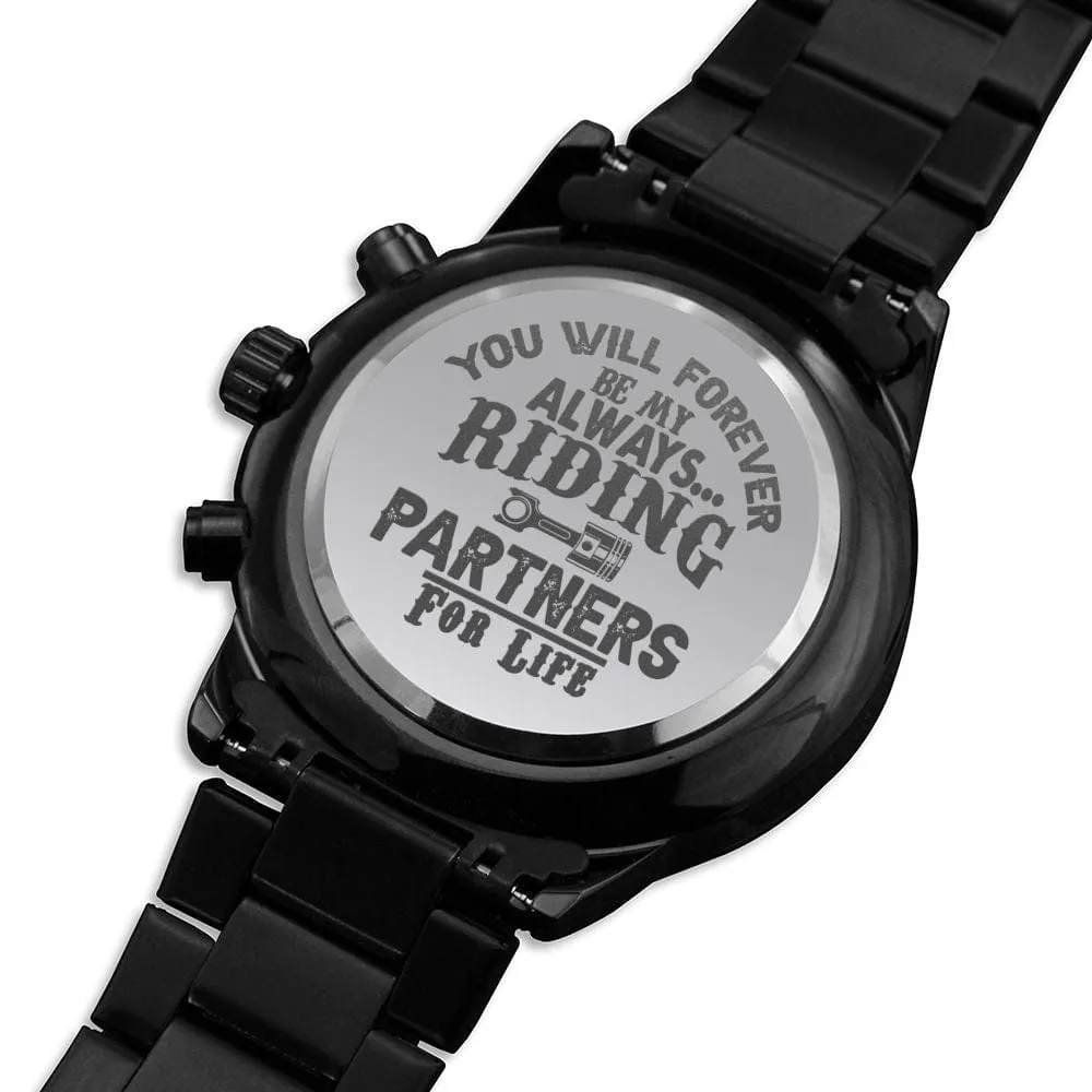 You Will Forever Be My Always - Engraved Biker Watch