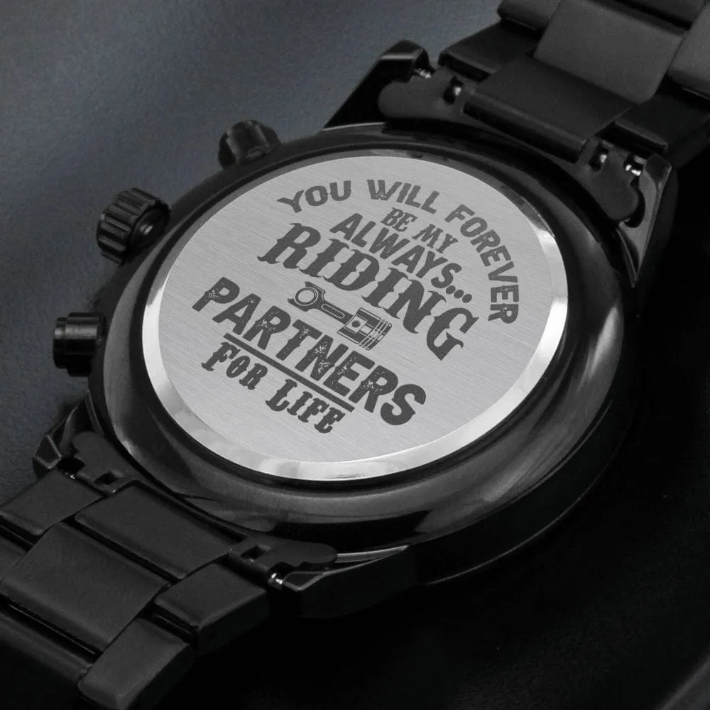 You Will Forever Be My Always - Engraved Biker Watch