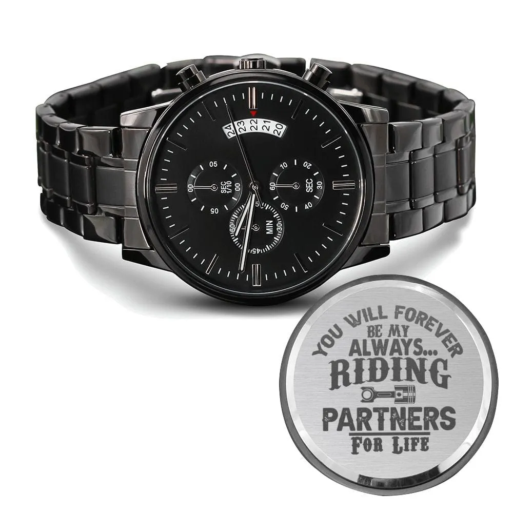 You Will Forever Be My Always - Engraved Biker Watch